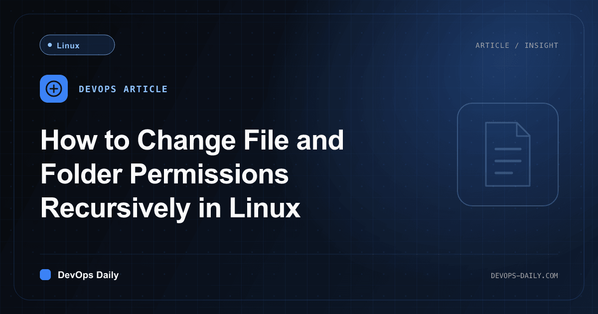 How to Change File and Folder Permissions Recursively in Linux