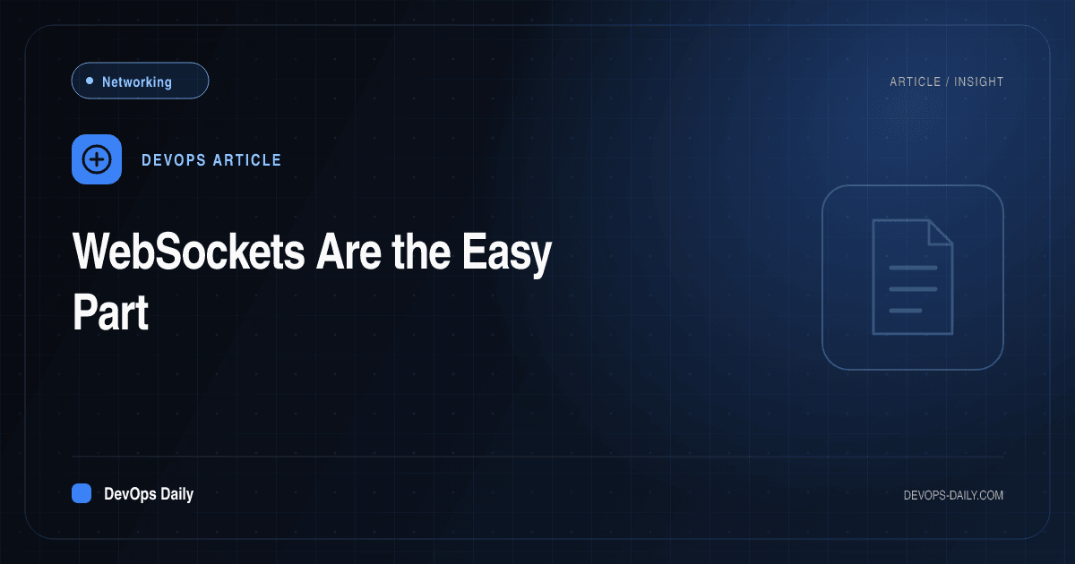 WebSockets Are the Easy Part